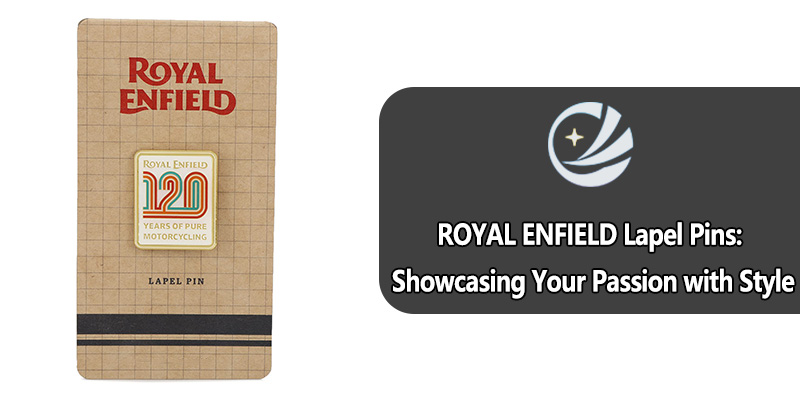 دبابيس Royal Enfield Lapel: عرض شغفك بالأناقة