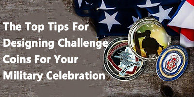 أهم النصائح لتصميم العملات المعدنية للاحتفال العسكري الخاص بك
